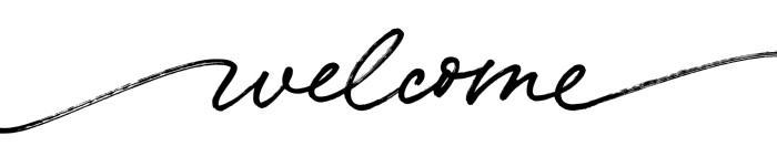 welcome